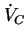 $\dot V_C$