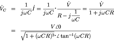 \begin{eqnarray*}\dot V_C &=& \frac{1}{j\omega C}\dot I = \frac{1}{j\omega C}��
...
...angle 0}{\sqrt{1+(\omega CR) ^2}��
\angle \tan^{-1}(\omega CR)}
\end{eqnarray*}