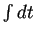 $\int dt$