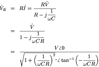 \begin{eqnarray*}\dot V_R &=& R\dot I = {\displaystyle\frac{R\dot
V}{R-j{\displ...
...angle \tan^{-1}\left({\displaystyle -\frac1{\omega CR}}\right)}}
\end{eqnarray*}